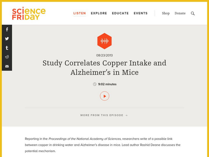 Science Friday: Study Correlates Copper Intake and Alzheimer"s in Mice Audio