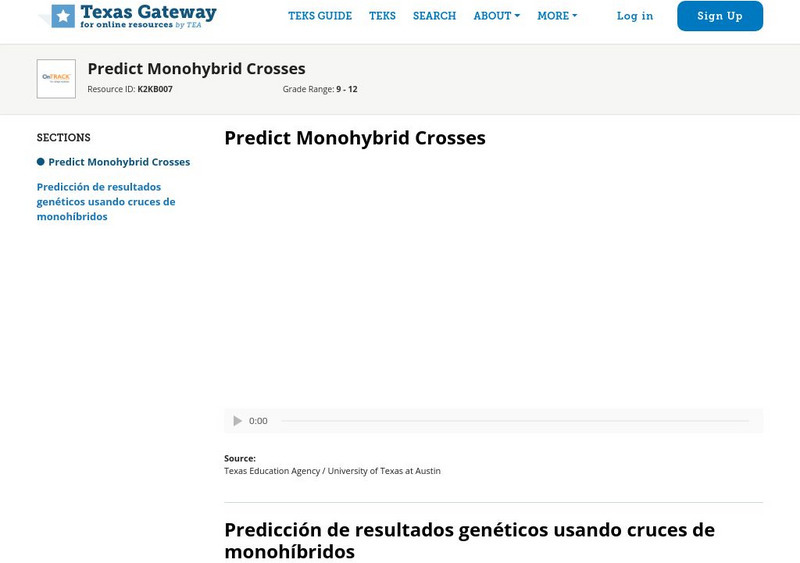 Texas Gateway: Predict Monohybrid Crosses Instructional Video Texas Gateway: Predict Monohybrid Crosses Instructional Video