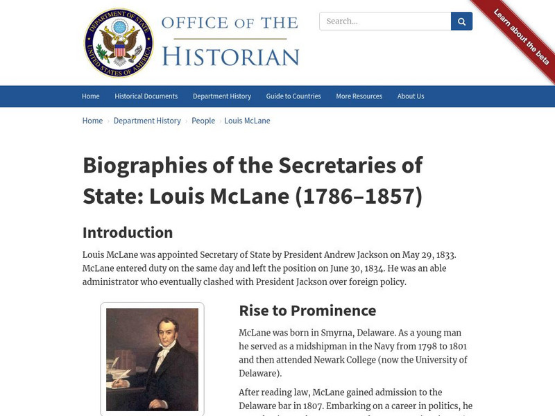 Biographies of the Secretaries of State: Louis Mc Lane (1786 1857) Handout Biographies of the Secretaries of State: Louis Mc Lane (1786 1857) Handout
