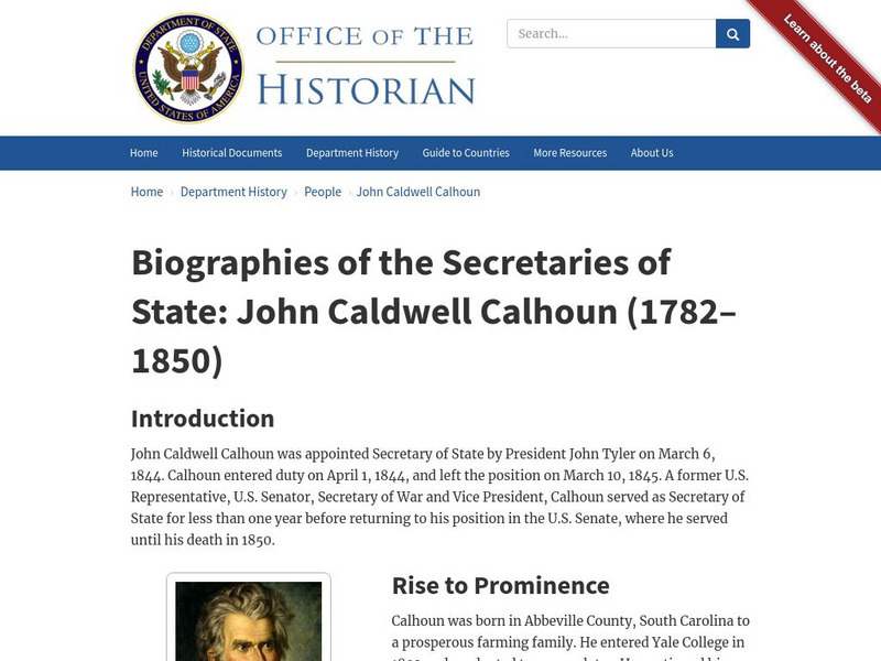 Biographies of the Secretaries of State: John Caldwell Calhoun (1782 1850) Handout Biographies of the Secretaries of State: John Caldwell Calhoun (1782 1850) Handout