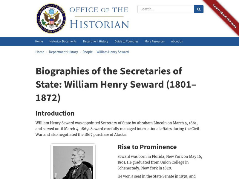 Biographies of the Secretaries of State: William Henry Seward (1801 1872) Handout Biographies of the Secretaries of State: William Henry Seward (1801 1872) Handout