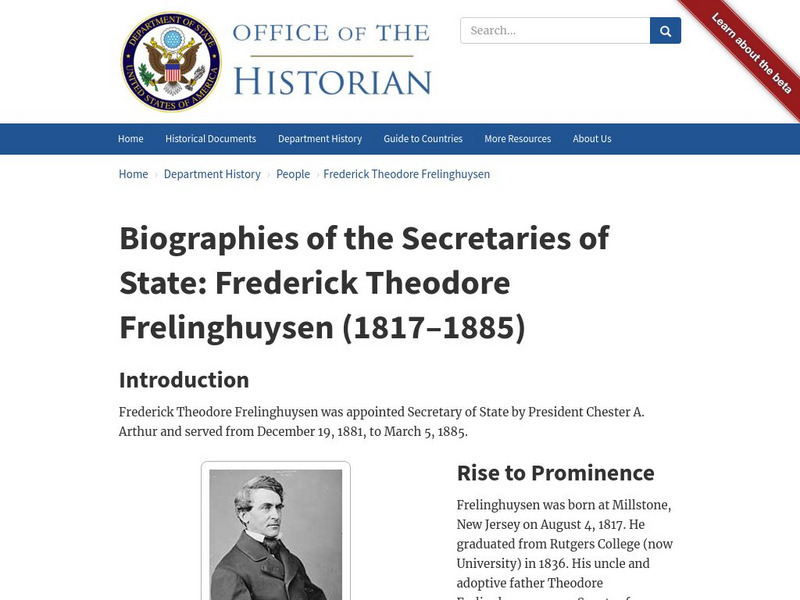Biographies of the Secretaries of State: Frederick Theodore Frelinghuysen Handout Biographies of the Secretaries of State: Frederick Theodore Frelinghuysen Handout