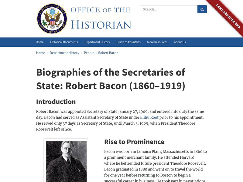 Biographies of the Secretaries of State: Robert Bacon (1860 1919) Handout Biographies of the Secretaries of State: Robert Bacon (1860 1919) Handout
