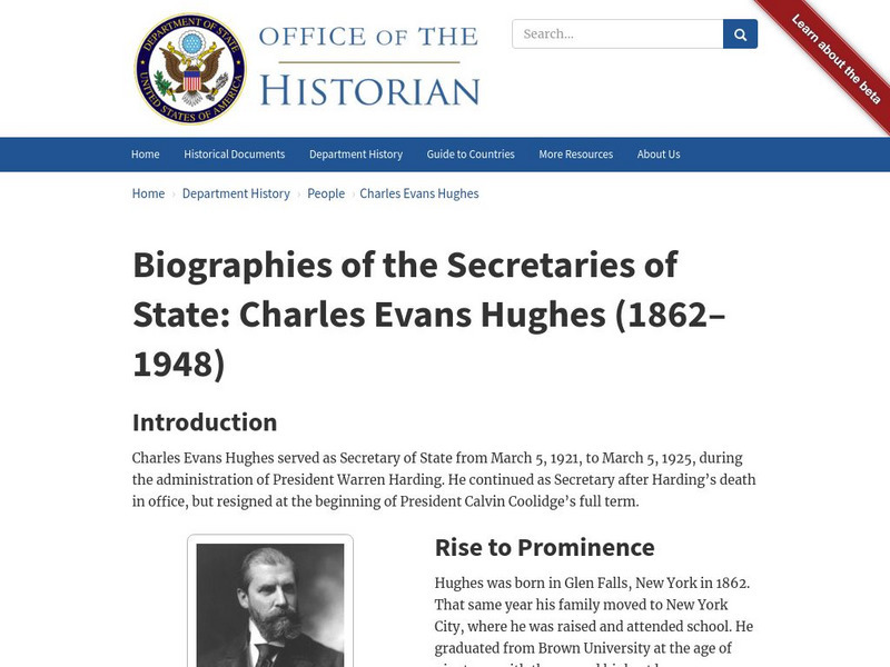 Biographies of the Secretaries of State: Charles Evans Hughes (1862 1948) Handout Biographies of the Secretaries of State: Charles Evans Hughes (1862 1948) Handout
