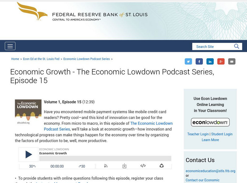 St Louis Fed: Economic Growth: Economic Lowdown Podcast Series, Episode 15 Audio St Louis Fed: Economic Growth: Economic Lowdown Podcast Series, Episode 15 Audio