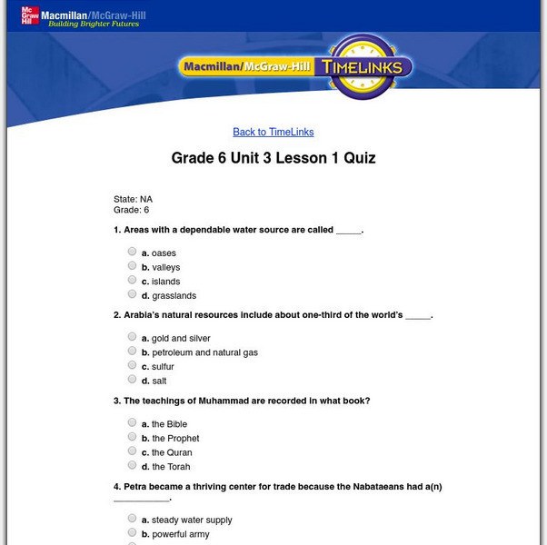 Macmillan/mc Graw Hill: The World, Vol. 1: Trade & Tradition: Lesson 1 Quiz Unknown Type Macmillan/mc Graw Hill: The World, Vol. 1: Trade & Tradition: Lesson 1 Quiz Unknown Type