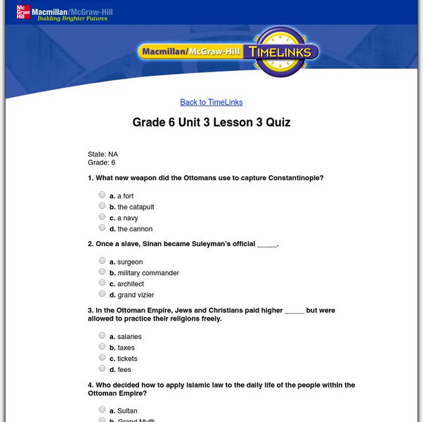 Macmillan/mc Graw Hill: The World, Vol. 1: Trade & Tradition: Lesson 3 Quiz Unknown Type Macmillan/mc Graw Hill: The World, Vol. 1: Trade & Tradition: Lesson 3 Quiz Unknown Type