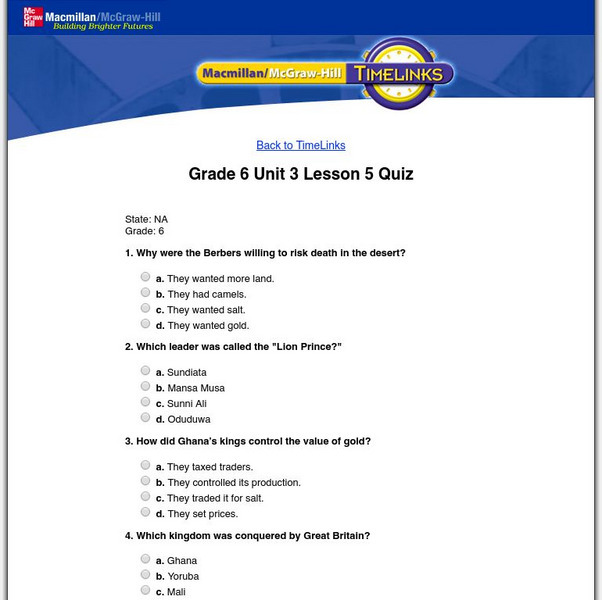 Macmillan/mc Graw Hill: The World, Vol. 1: Trade & Tradition: Lesson 5 Quiz Unknown Type Macmillan/mc Graw Hill: The World, Vol. 1: Trade & Tradition: Lesson 5 Quiz Unknown Type