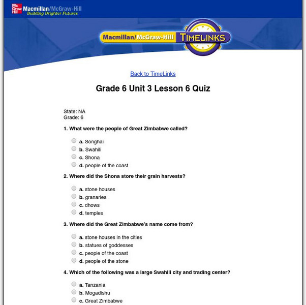 Macmillan/mc Graw Hill: The World, Vol. 1: Trade & Tradition: Lesson 6 Quiz Unknown Type Macmillan/mc Graw Hill: The World, Vol. 1: Trade & Tradition: Lesson 6 Quiz Unknown Type