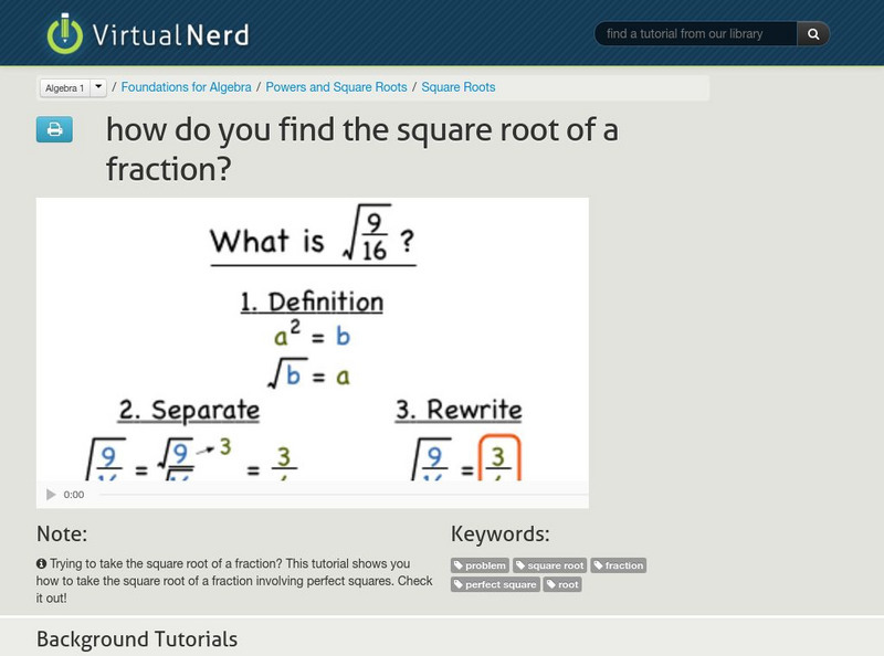 Virtual Nerd: How Do You Find the Square Root of a Fraction? Instructional Video Virtual Nerd: How Do You Find the Square Root of a Fraction? Instructional Video