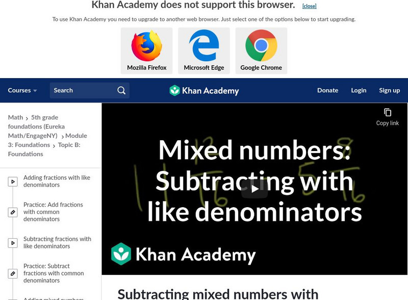 Khan Academy: Subtracting Mixed Numbers With Like Denominators Instructional Video Khan Academy: Subtracting Mixed Numbers With Like Denominators Instructional Video
