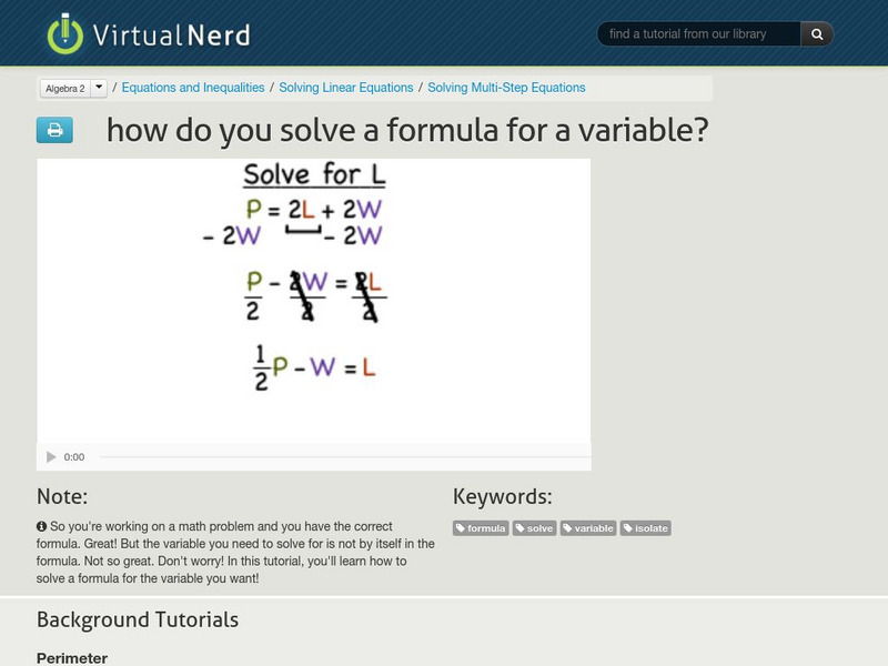Virtual Nerd: How Do You Solve a Formula for a Variable? Instructional Video Virtual Nerd: How Do You Solve a Formula for a Variable? Instructional Video