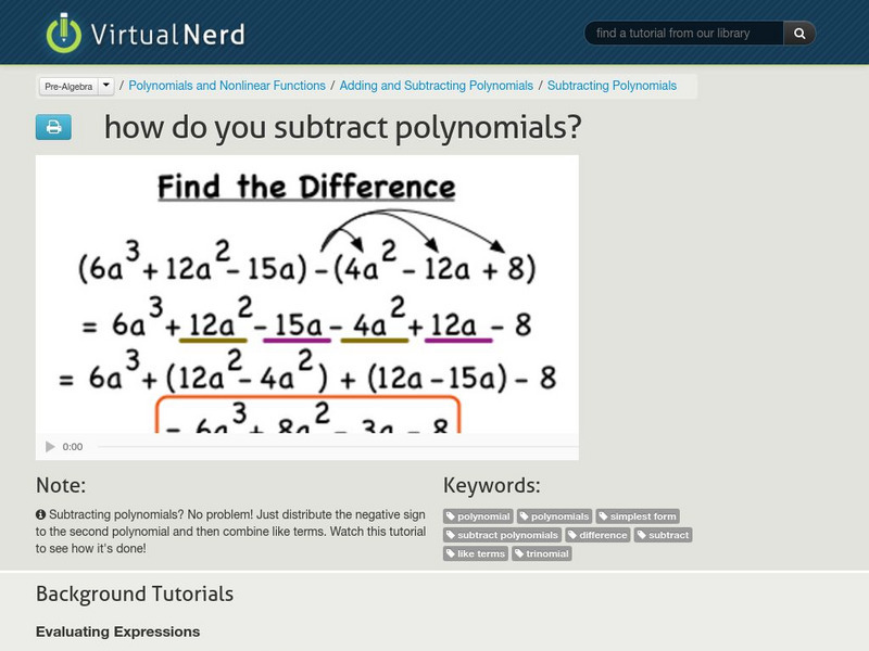 Virtual Nerd: How Do You Subtract Polynomials? Instructional Video Virtual Nerd: How Do You Subtract Polynomials? Instructional Video