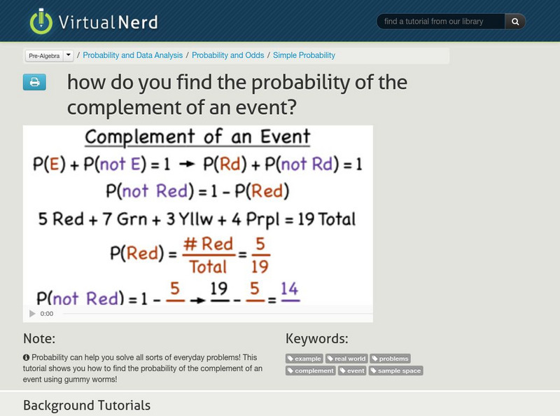 Virtual Nerd: How Do You Find the Probability of the Complement of an Event? Instructional Video Virtual Nerd: How Do You Find the Probability of the Complement of an Event? Instructional Video
