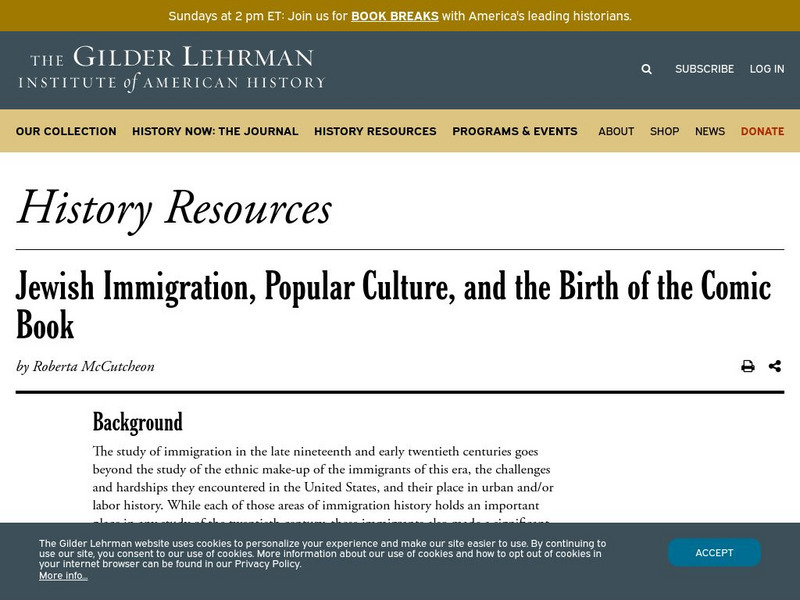 Gilder Lehrman Institute: History Now: Jewish Immigration, Popular Culture, the Comic Book Handout Gilder Lehrman Institute: History Now: Jewish Immigration, Popular Culture, the Comic Book Handout