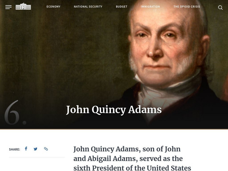 The White House: Presidents: John Quincy Adams Handout The White House: Presidents: John Quincy Adams Handout