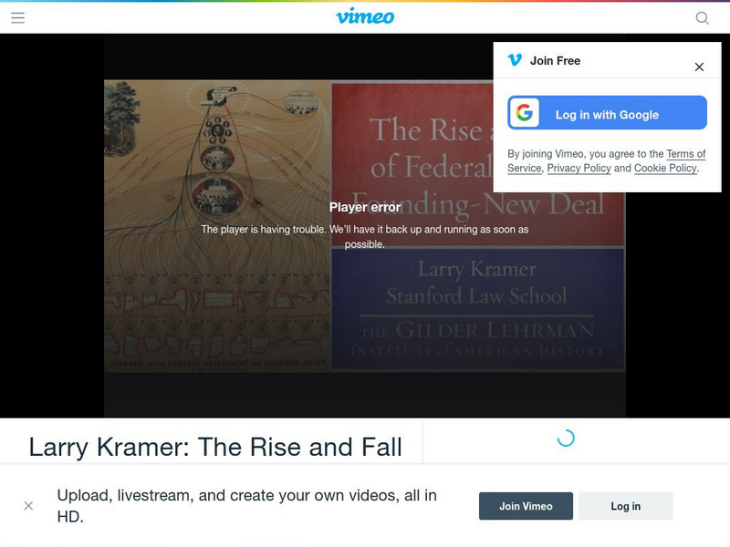 Gilder Lehrman Institute: The Rise and Fall of Federal Power Instructional Video Gilder Lehrman Institute: The Rise and Fall of Federal Power Instructional Video