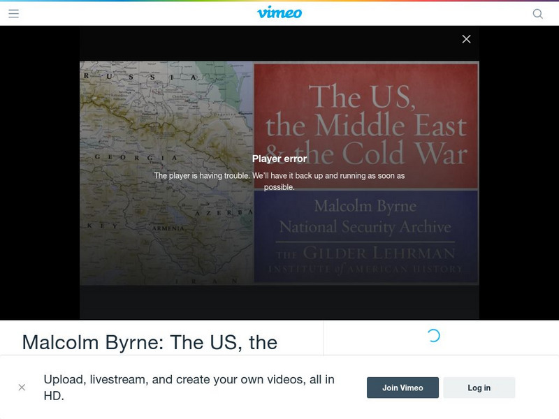 Gilder Lehrman Institute: The Us, the Middle East, and the Cold War Instructional Video