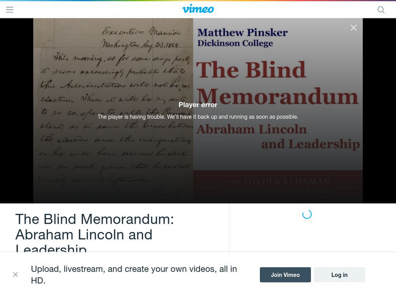 Gilder Lehrman Institute: Blind Memorandum: Abraham Lincoln and Leadership Instructional Video