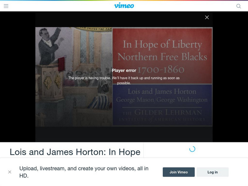 Gilder Lehrman Institute: In Hope of Liberty: Northern Free Blacks Instructional Video