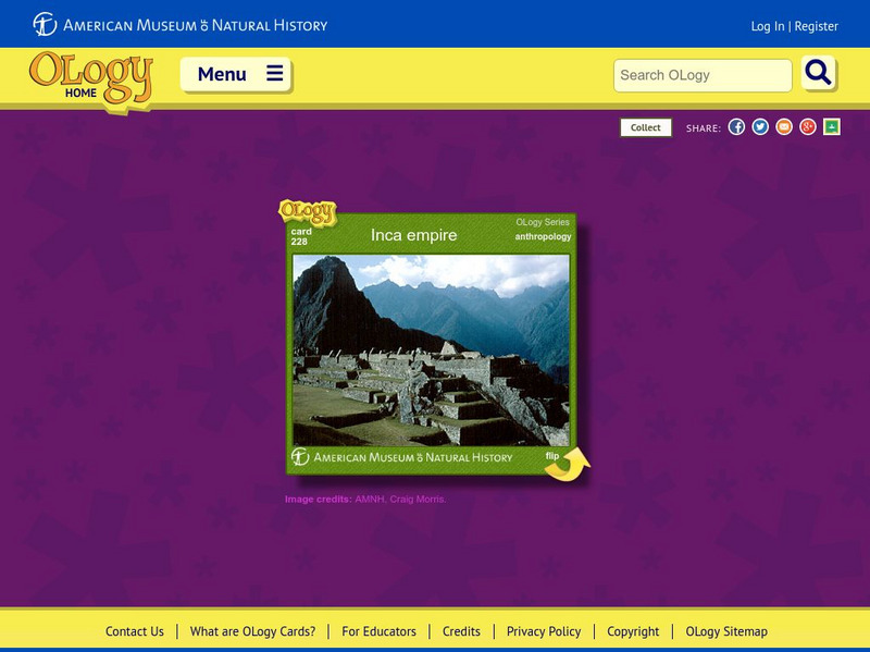 American Museum of Natural History: Inca Empire O Logy Card Interactive American Museum of Natural History: Inca Empire O Logy Card Interactive