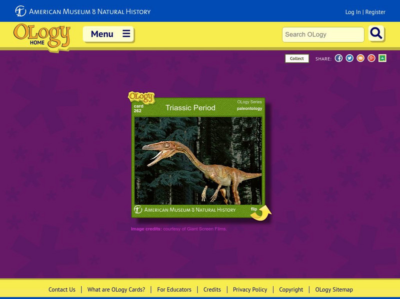American Museum of Natural History: Triassic Period O Logy Card Interactive American Museum of Natural History: Triassic Period O Logy Card Interactive