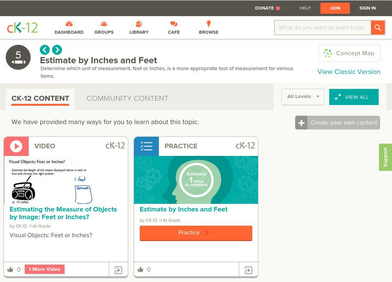 Ck 12: Elem Math: Estimate by Inches and Feet (Grade 5) Instructional Video Ck 12: Elem Math: Estimate by Inches and Feet (Grade 5) Instructional Video