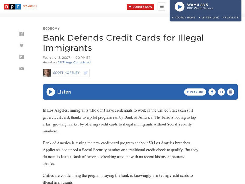 Npr: Bank Defends Credit Cards for Illegal Immigrants Audio Npr: Bank Defends Credit Cards for Illegal Immigrants Audio