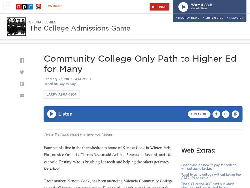 Npr: College Admissions Game: Community College Only Path to Higher Ed for Many Audio Npr: College Admissions Game: Community College Only Path to Higher Ed for Many Audio