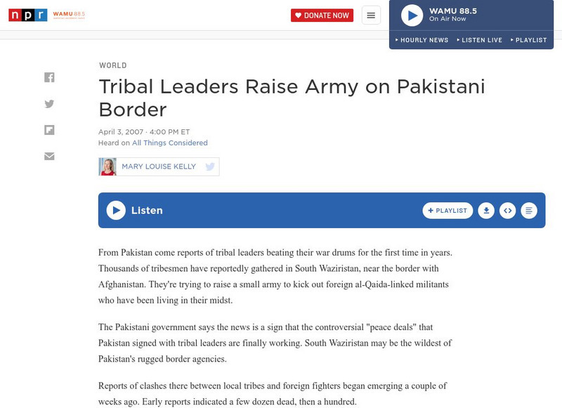 Npr: Tribal Leaders Raise Army on Pakistani Border Audio Npr: Tribal Leaders Raise Army on Pakistani Border Audio