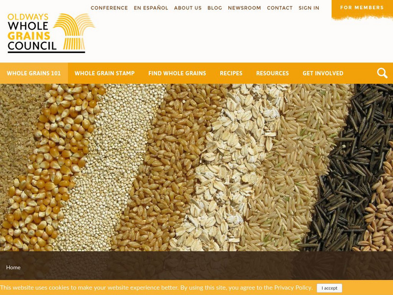Whole Grains Council: Whole Grains 101 Article Whole Grains Council: Whole Grains 101 Article