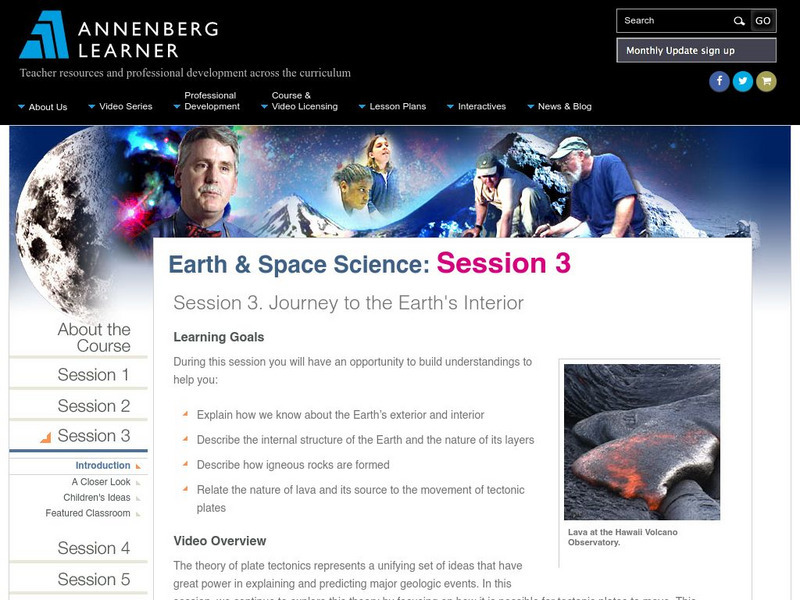 Annenberg Learner: Earth and Space Science: Journey to the Earth's Interior Instructional Video Annenberg Learner: Earth and Space Science: Journey to the Earth's Interior Instructional Video