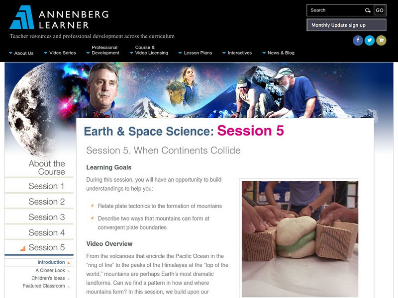 Annenberg Learner: Earth and Space Science: When Continents Collide Unit Plan Annenberg Learner: Earth and Space Science: When Continents Collide Unit Plan