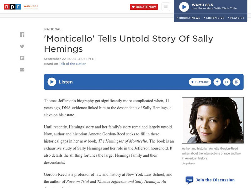 Npr: "The Hemingses of Monticello" Tells the Untold Story of Sally Hemmings Audio Npr: "The Hemingses of Monticello" Tells the Untold Story of Sally Hemmings Audio