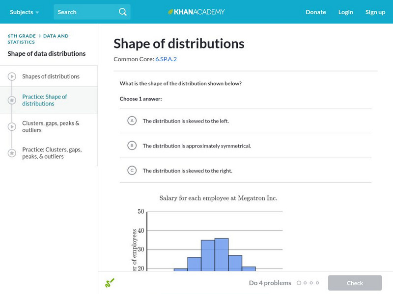 Khan Academy: Shape of Distributions Interactive Khan Academy: Shape of Distributions Interactive