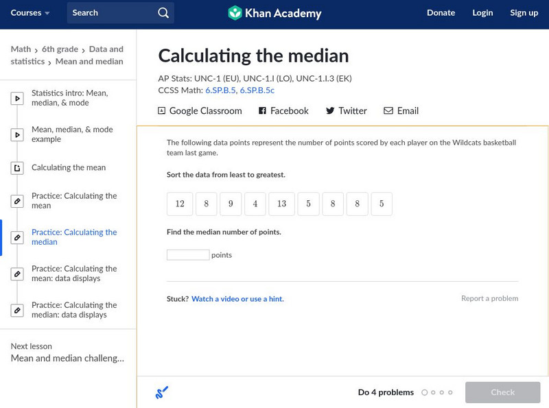 Khan Academy: Practice: Calculating the Median Unit Plan Khan Academy: Practice: Calculating the Median Unit Plan