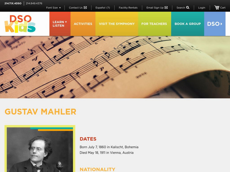 Dallas Symphony Orchestra Kids: Gustav Mahler Handout Dallas Symphony Orchestra Kids: Gustav Mahler Handout