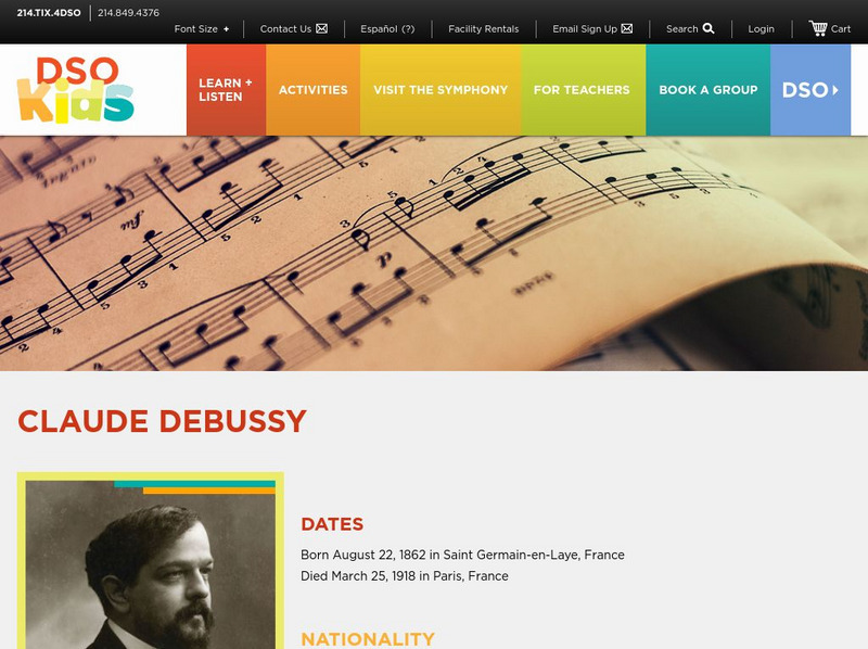 Dallas Symphony Orchestra Kids: Claude Debussy Handout Dallas Symphony Orchestra Kids: Claude Debussy Handout