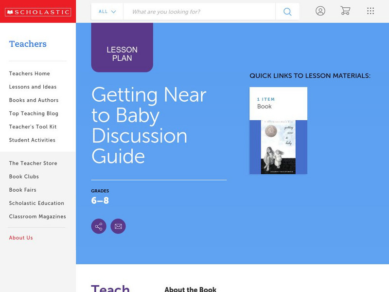 Scholastic: Discussion Guide: Getting Near to Baby Lesson Plan Scholastic: Discussion Guide: Getting Near to Baby Lesson Plan