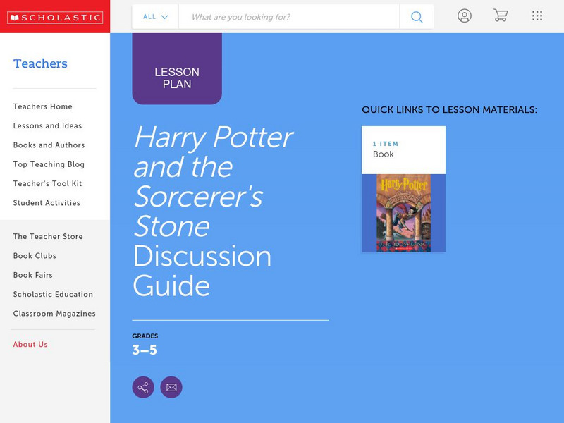Scholastic: Discussion Guide: Harry Potter and the Sorcerer's Stone Lesson Plan