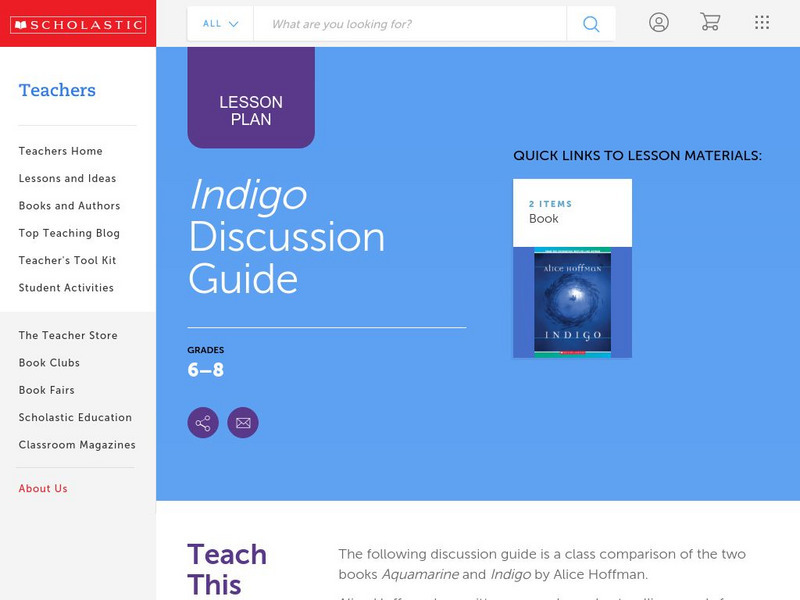 Scholastic: Discussion Guide: Indigo Lesson Plan Scholastic: Discussion Guide: Indigo Lesson Plan