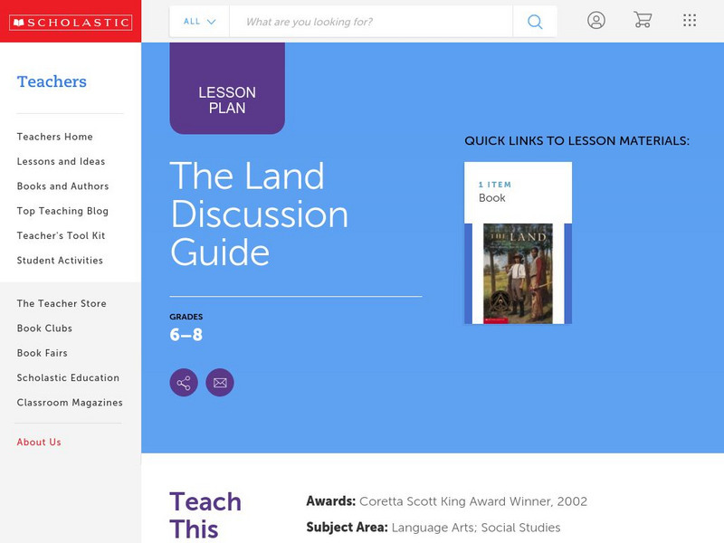 Scholastic: Discussion Guide: The Land Lesson Plan Scholastic: Discussion Guide: The Land Lesson Plan