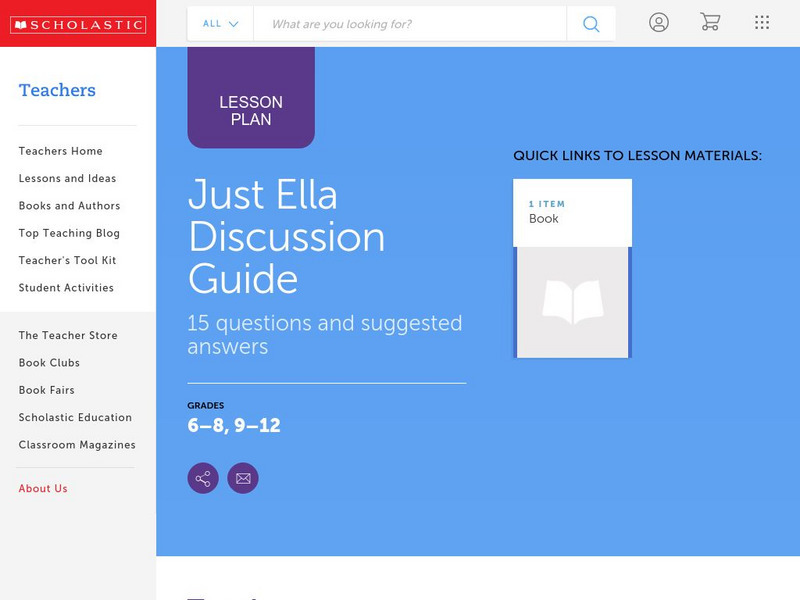 Scholastic: Discussion Guide: Just Ella Lesson Plan Scholastic: Discussion Guide: Just Ella Lesson Plan