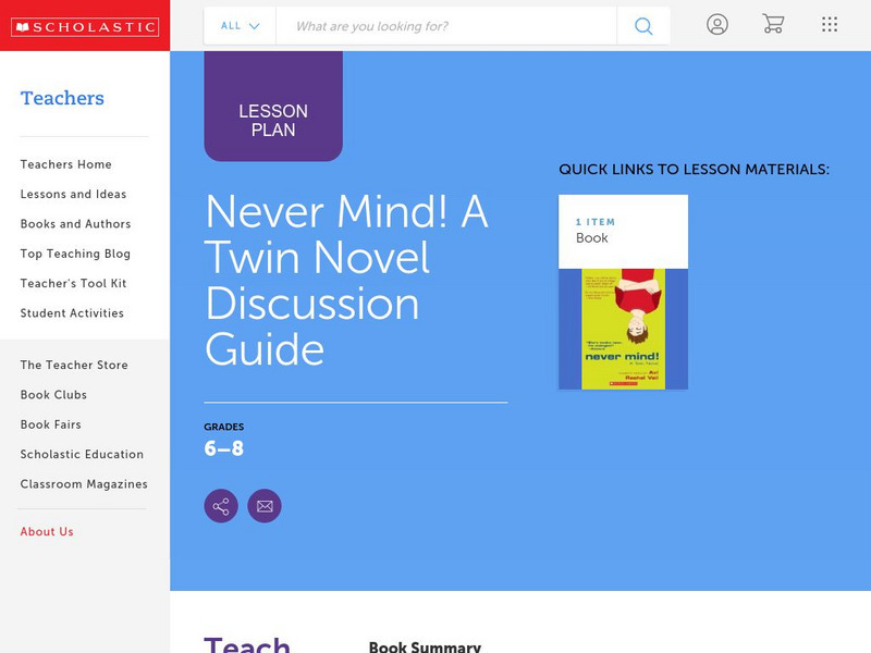 Scholastic: Discussion Guide: Never Mind! A Twin Novel Lesson Plan Scholastic: Discussion Guide: Never Mind! A Twin Novel Lesson Plan