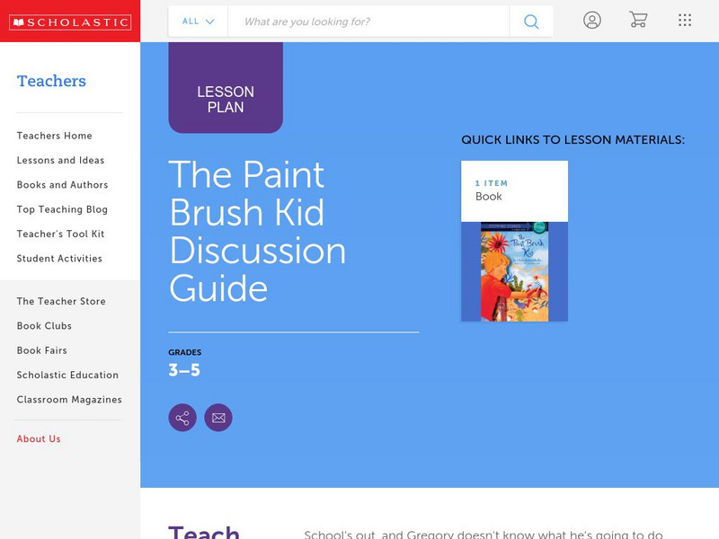 Scholastic: Discussion Guide: The Paint Brush Kid Lesson Plan