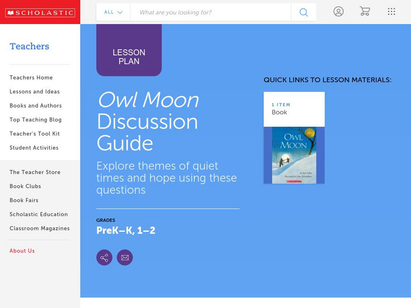 Scholastic: Discussion Guide: Owl Moon Lesson Plan Scholastic: Discussion Guide: Owl Moon Lesson Plan
