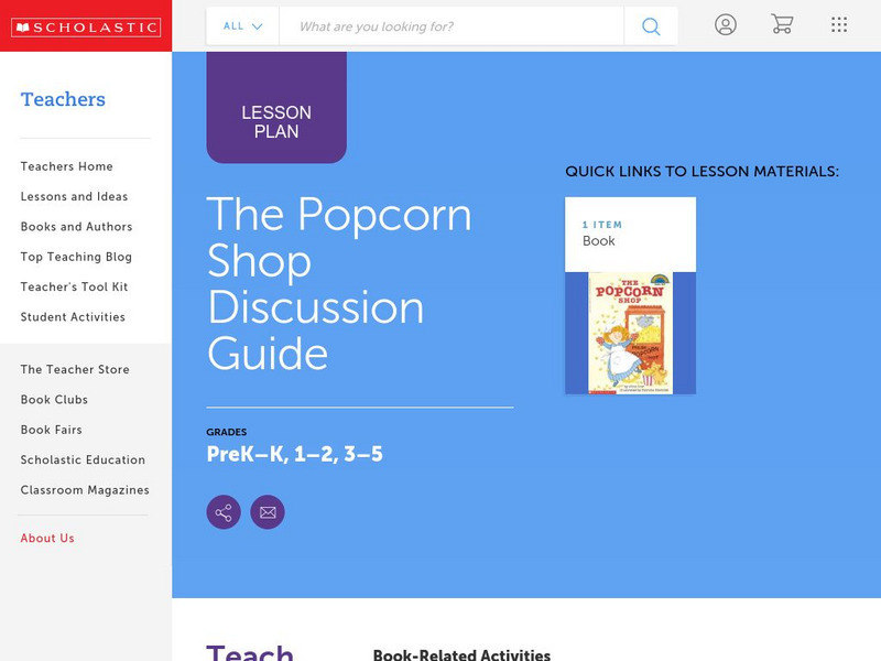 Scholastic: Discussion Guide: The Popcorn Shop Lesson Plan Scholastic: Discussion Guide: The Popcorn Shop Lesson Plan