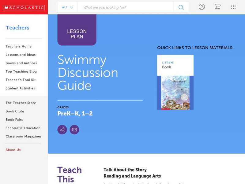 Scholastic: Discussion Guide: Swimmy Lesson Plan Scholastic: Discussion Guide: Swimmy Lesson Plan