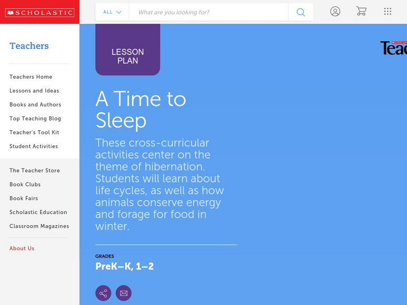 Scholastic Instructor: Hibernation "A Time to Sleep" Lesson Plan Scholastic Instructor: Hibernation "A Time to Sleep" Lesson Plan