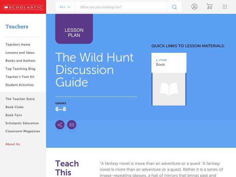 Scholastic: Discussion Guide: The Wild Hunt Lesson Plan Scholastic: Discussion Guide: The Wild Hunt Lesson Plan